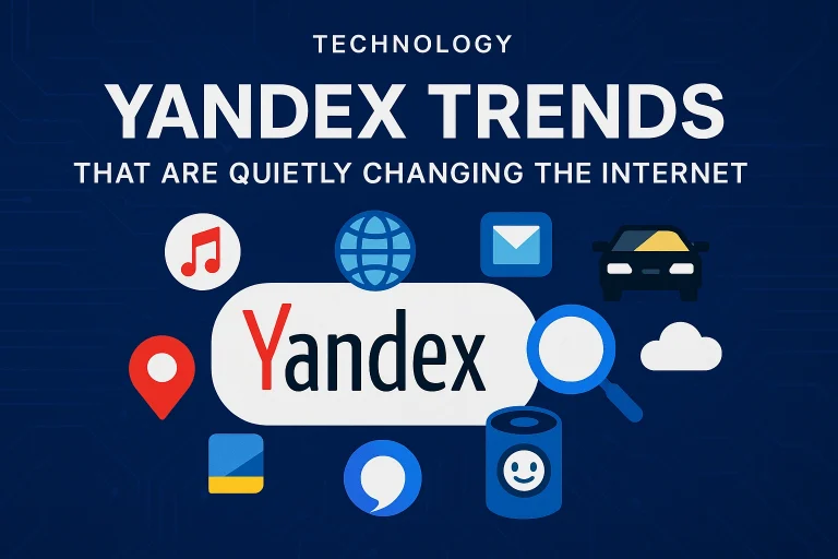 Yandex Trends That Are Quietly Changing the Internet